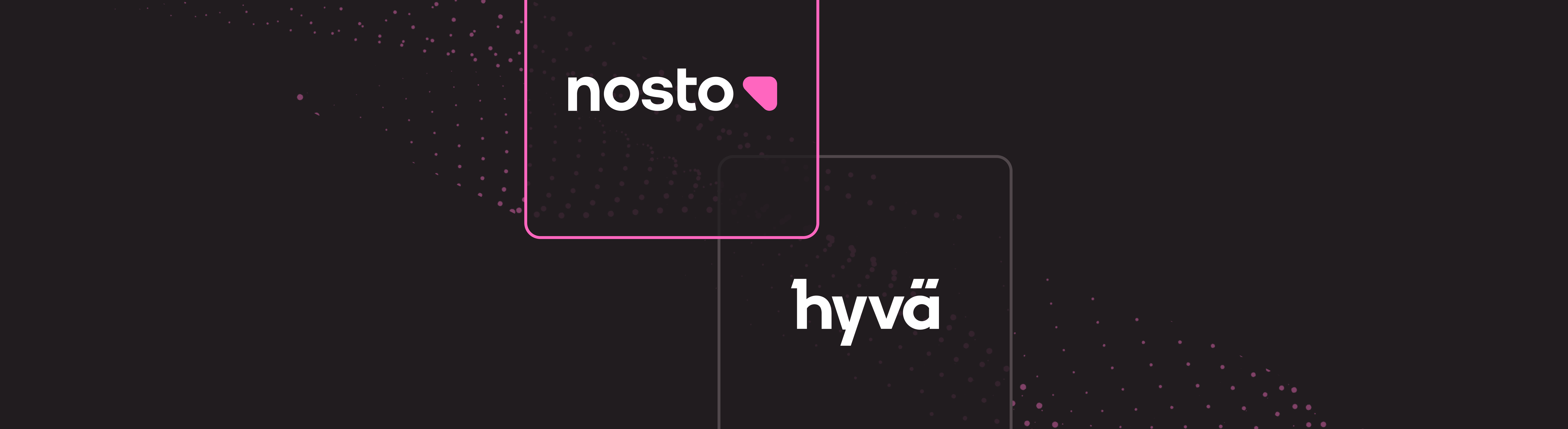 Nosto announces full compatibility with Hyvä Theme to deliver lightning-fast, personalized shopping experiences for Magento brands