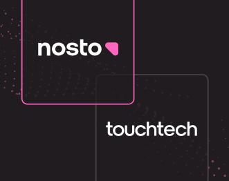 Nosto and Touchtech partner to bring personalized, connected shopping experiences across online and physical retail
